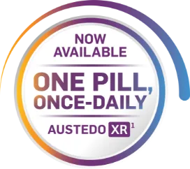 Now Available One Pill, Once-Daily AUSTEDO XR